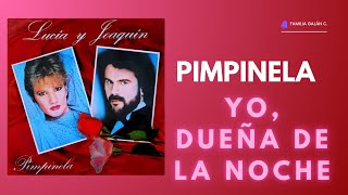 PIMPINELA - YO, DUEÑA DE LA NOCHE - LETRA
