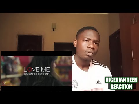 NIGERIAN 🇳🇬 REACTION TO Big Dane X JPollnd - Love Me (Official Music Video)