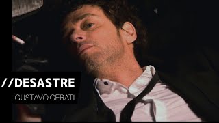 Gustavo Cerati - Desastre | Letra