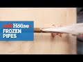 How a Frozen Pipe Bursts | Ask This Old House