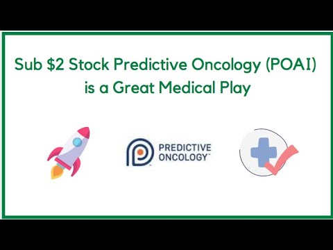 Sub $2 Stock Predictive Oncology (POAI) is a Great Medical Play