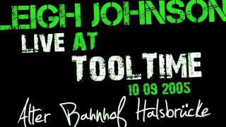 Leigh Johnson live @ Tooltime, Halsbrücke [10.09.2005]