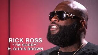 New Music: Rick Ross &quot;Sorry&quot; ft. Chris Brown - Hot97 Studio