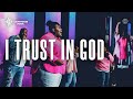 Trust In God By Elevation Worship Lighthouse Church Of Houston