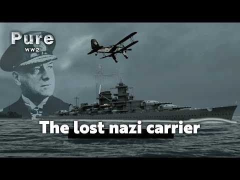 Graf Zeppelin: Hitler’s Lost Warship | PURE WW2