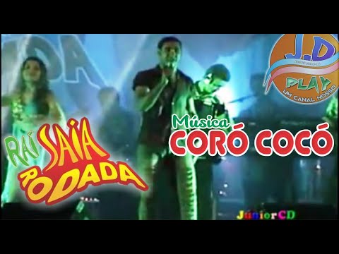 CORÓ COCÓ - SAIA RODADA AO VIVO
