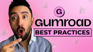 7 Gumroad Best Practices & Tips