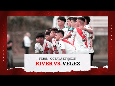 River vs. Vélez [FINAL - OCTAVA DIVISIÓN]