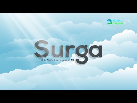 Motion Dakwah : "Surga" Dr. Syafiq Riza Basalamah, MA