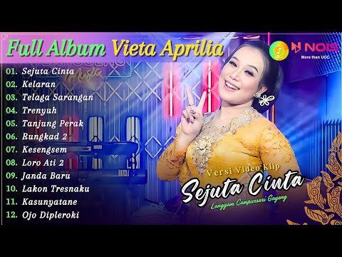 Full Album Campursari Vieta Aprilia - Sejuta Cinta | Kompilasi Video Langgam Campursari Terbaru 2024