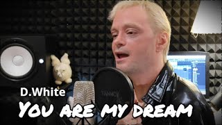 Download lagu D White You are my dream LOVE SONG NEW Italo Disco... mp3