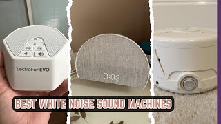 7 Best White Noise Sound Machines 2025! Tested and Tried