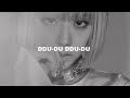 BLACKPINK DDU DU DDU DU Slowed Reverb