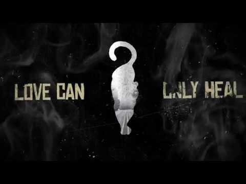 Myles Kennedy: "Love Can Only Heal" (Official Lyric Video)