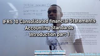 IFRS 10 Consolidated Financial Statements | Intragroup Principle | Control | Introduction Part 1