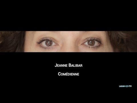 Jeanne Balibar : Un regard qui vous met en jeu