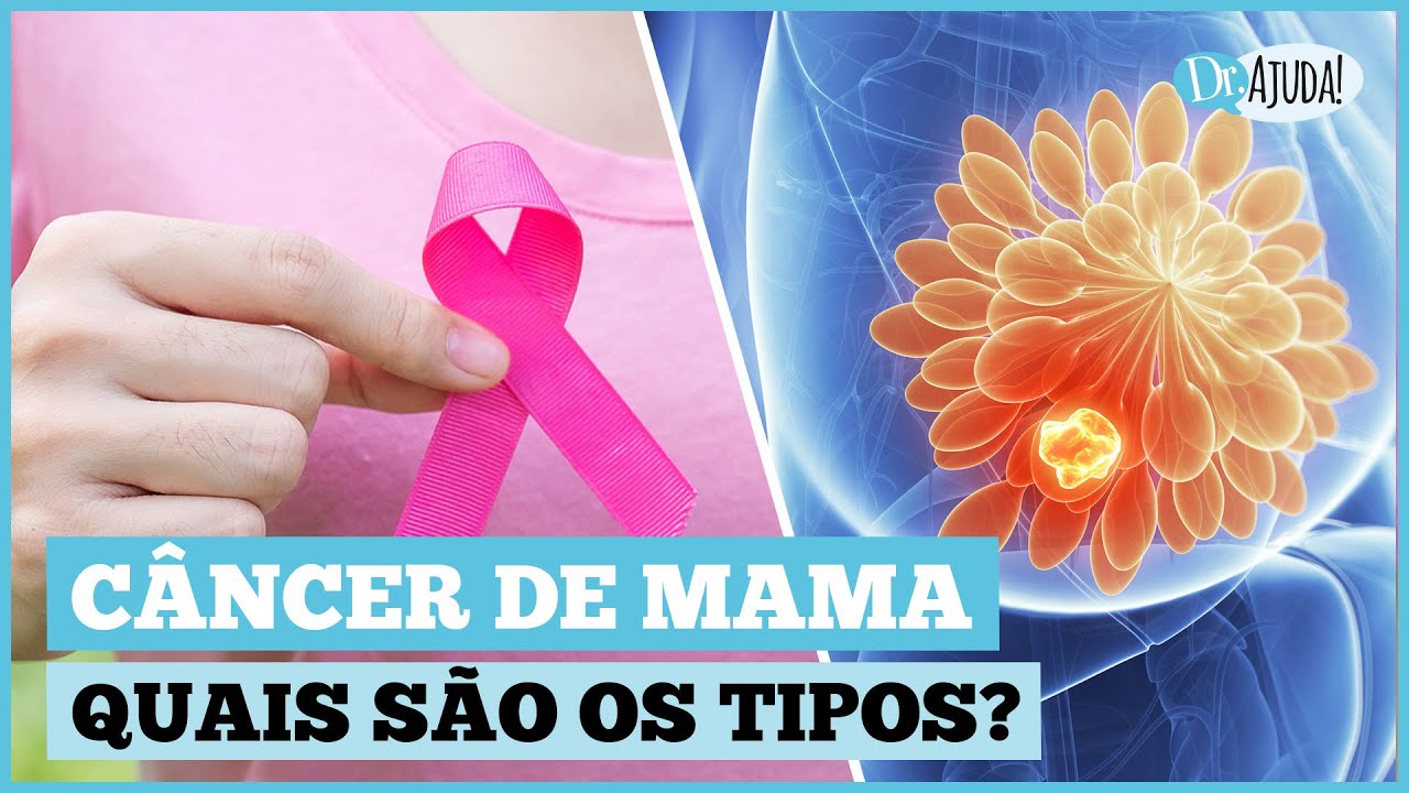 ENTENDA OS DIFERENTES TIPOS DE CÂNCER DE MAMA E SEUS TRATAMENTOS