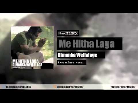 Dimanka Wellalage -  Me Hitha Langa (HardBL3NDz Remix)