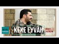 Gökhan Doğanay Keke Eyvah 2021 Lyric V