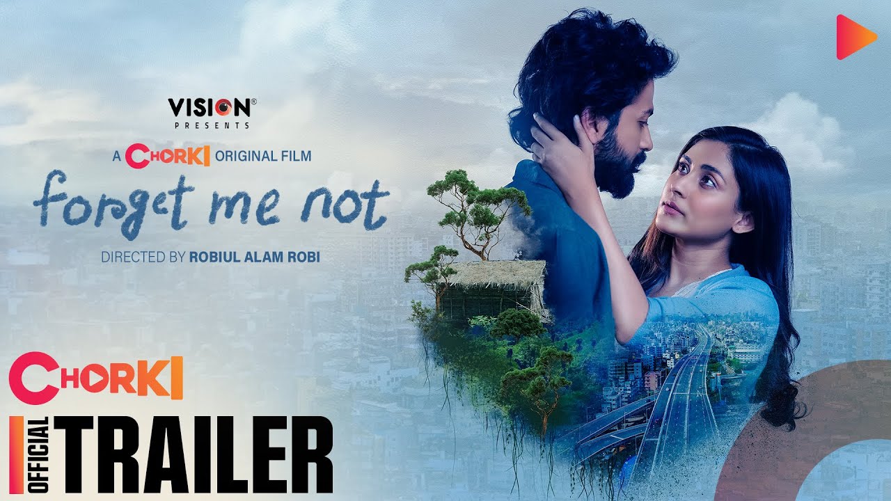 Forget Me Not | Official Trailer | Chorki Original Film | Mehazabien | Yash | Irfan