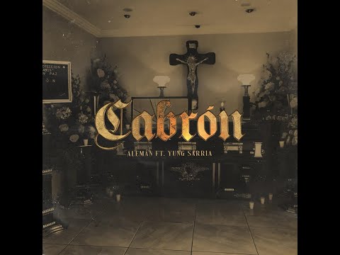 Alemán - Cabrón Ft Yung Sarria