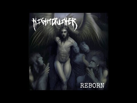Reborn - Nightcrusher