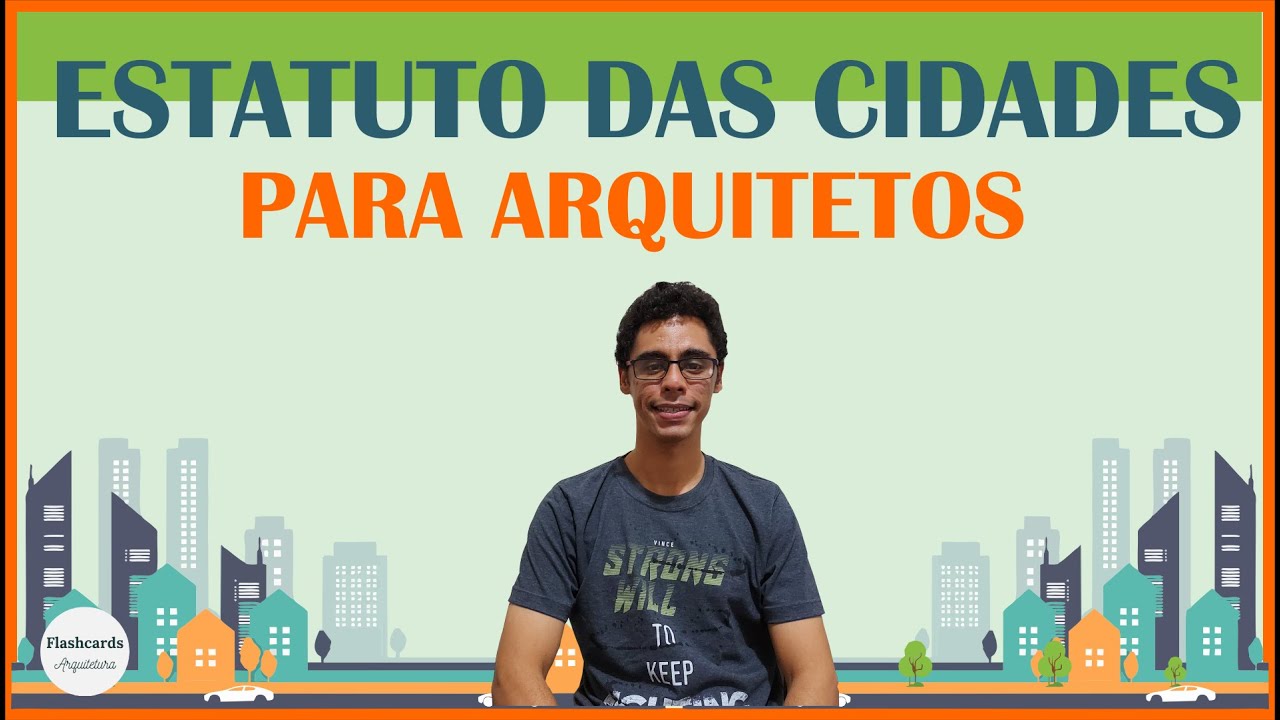 LEI 10257 | ESTATUTO DAS CIDADES PARA ARQUITETOS - PARTE 1