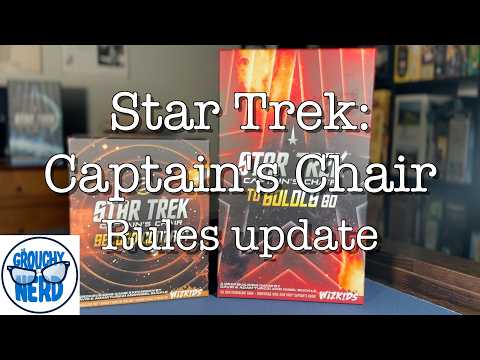 Star Trek Captain's Chair: Rules Updates as of To Boldly Go