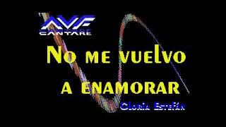 Gloria Estefan ~ No Me Vuelvo a Enamorar (Karaoke)