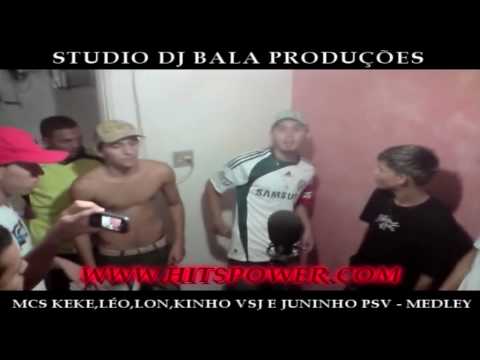 MCS KEKE,LÉO,LON,KINHO VSJ E JUNINHO PSV - MEDLEY PART 2 (STUDIO DJ BALA)