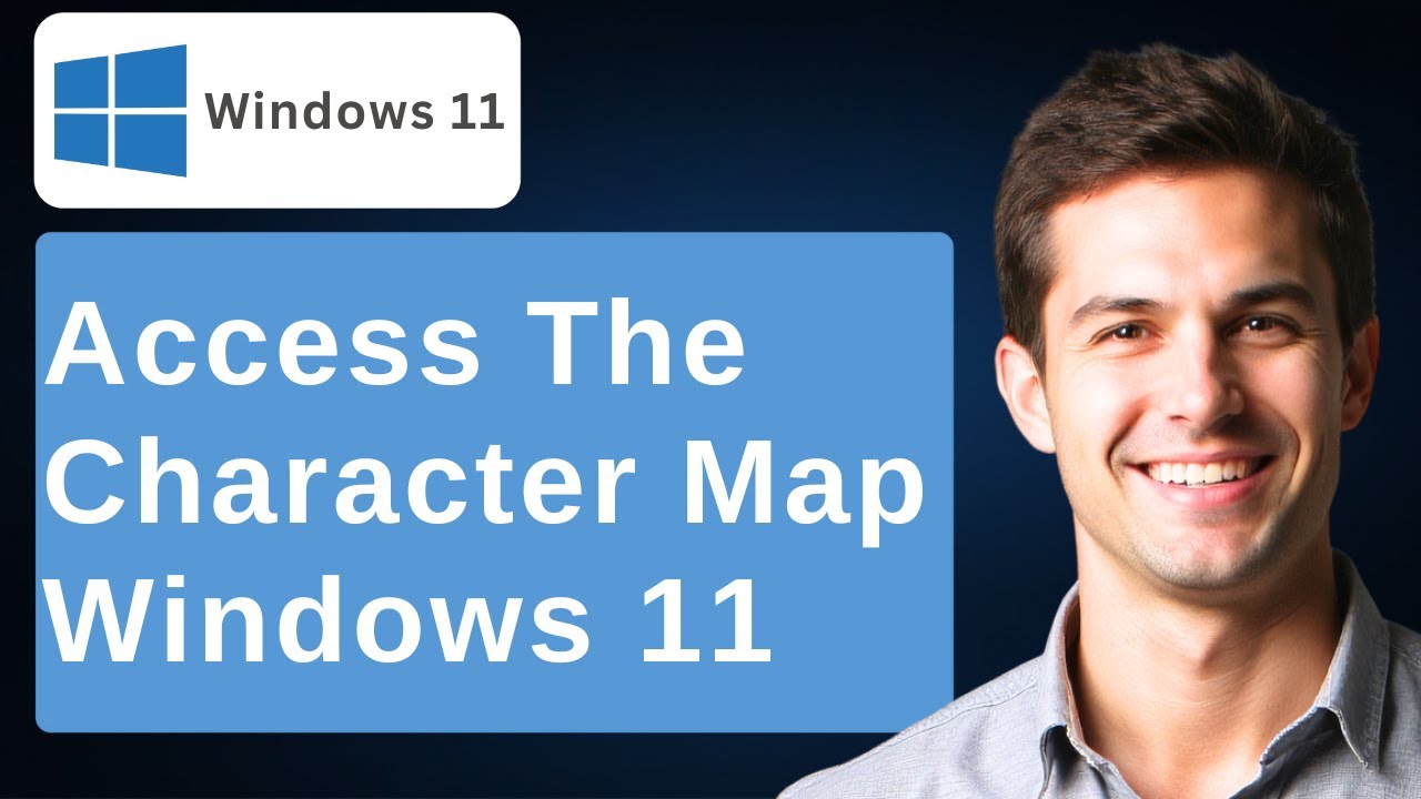 How To Access The Character Map In Windows 11 [2026 Guide]