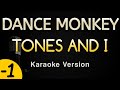 DANCE MONKEY - TONES AND I (Karaoke Songs With Lyrics - Lower Key)