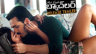 Most Eligible Bachelor Movie Release Trailer | Akhil Akkineni | Pooja Hegde |