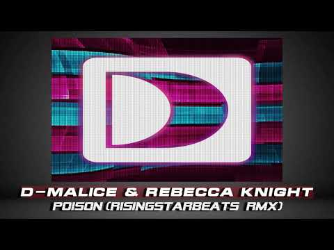 D-MALICE feat. REBECCA KNIGHT – POISON (RISINGSTARBEATS DEEP HOUSE RMX)