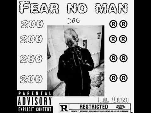 “Fear No Man” - Lil Luni (Official audio)