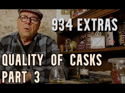 ralfy review 934 Extras - Information on quality of casks (Part3/3)