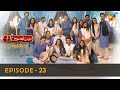Suno Chanda Season 2 - Episode 23 - Iqra Aziz - Farhan Saeed - Mashal Khan- HUM TV