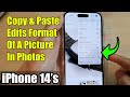 iPhone 14's/14 Pro Max: How to Copy & Paste Edits Format Of A Picture In Photos