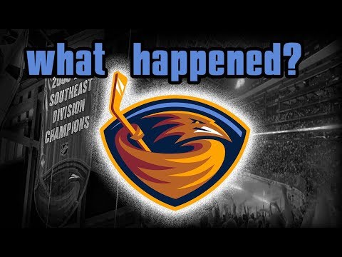The Decline of the Atlanta Thrashers/What Happened?
