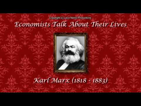 Economists Talk About Their Lives - Karl Marx