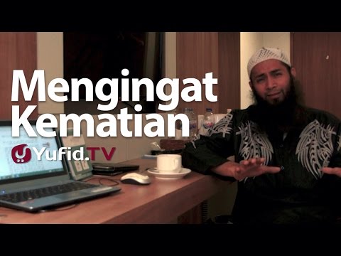 Short Lecture: Remembering Death - Ustadz Syafiq Riza Basalamah