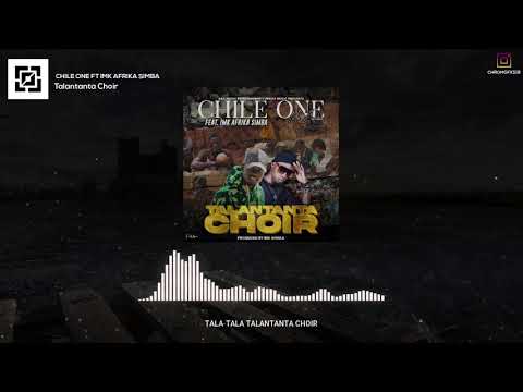 Chile One ft Imk Afrika Simba - Talantanta Choir (Official Lyric Video)