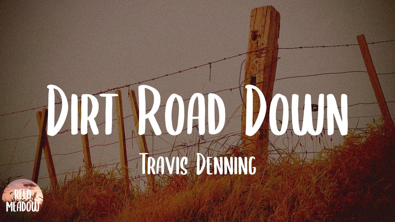 Dirt Road Down Lyrics
