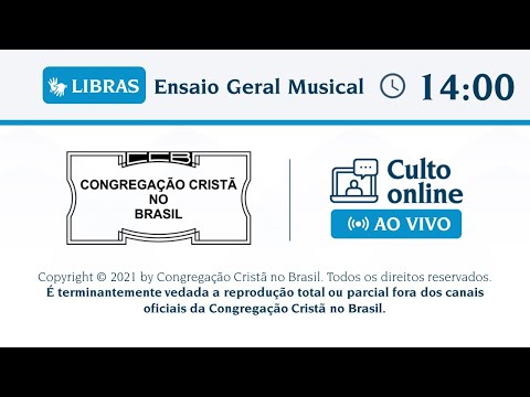 Ensaio Geral Musical (Libras) - DOM - 16/05/21 14:00 - Salmos 147