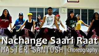 Nachange Saari Raat | Meet Bros Anjjan, Yami Gautam, Pulkit Samrat | SK Choreography