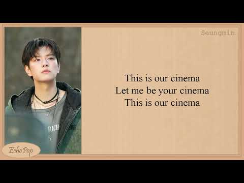 stray kids Cinema(Lee Know&Seungmin) easy lyrics