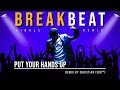 PUT YOUR HANDS UP [Breakbeat On Deck 2014] Christian SBD™ Remix