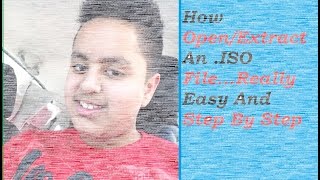 HOW TO OPEN or EXTRACT AN ISO FILE REALLY EASY!!!!!!!