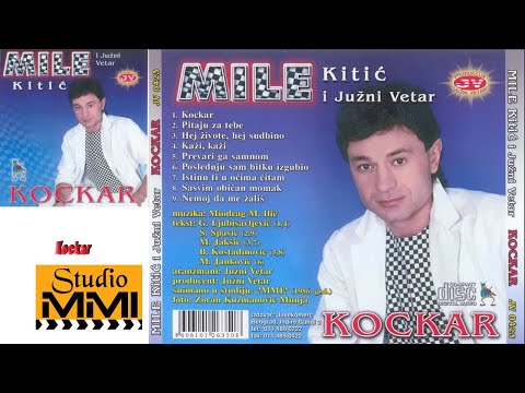 MIle Kitic i Juzni Vetar - Kockar (Audio 1986)