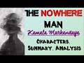 The Nowhere Man By Kamala Markandaya Characters Summary Analysis